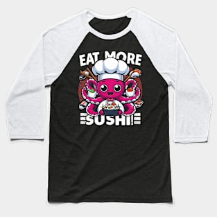 Eat More Sushi, Calamari Chef Baseball T-Shirt